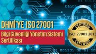 DHMİ’YE ISO27001 SERTİFİKASI