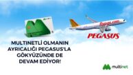 PEGASUS’TAN MULTİNET KOLAYLIĞI