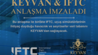 IFTC HAVACILIK VERİSİ İÇİN KEYVAN’I SEÇTİ